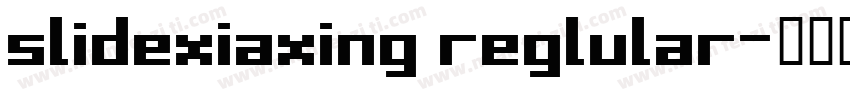 slidexiaxing reglular字体转换